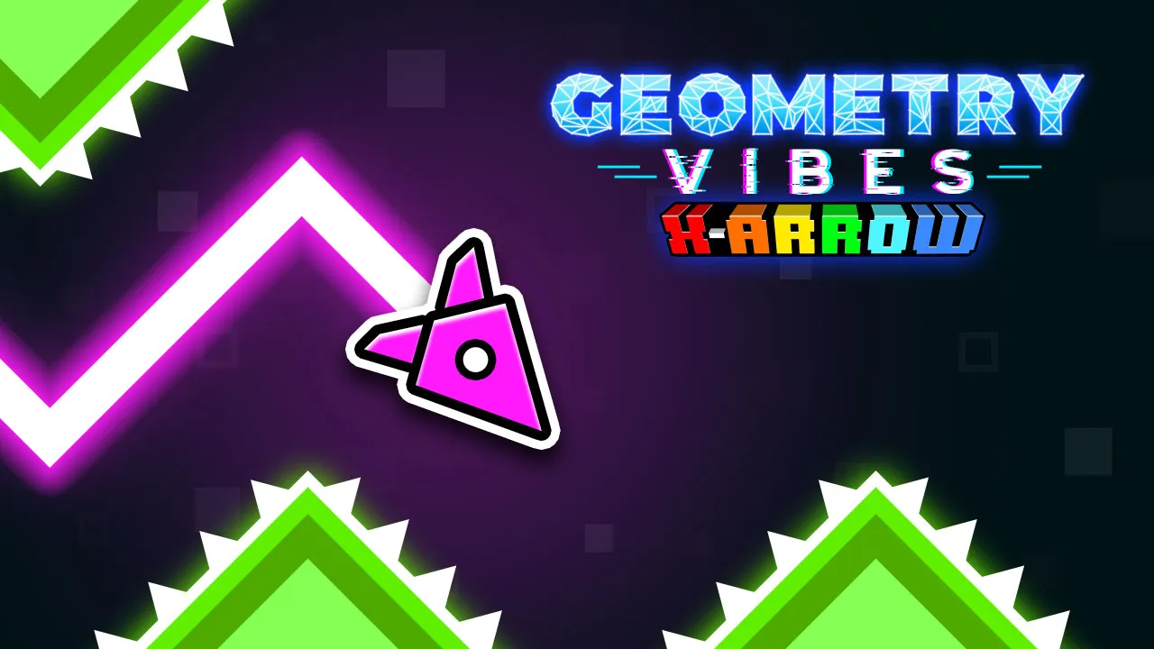 PLay Geometry Vibes X-Arrow now!
