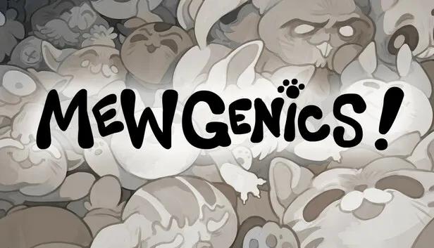 PLay Mewgenics now!